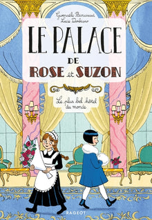 Le palace de Rose et Suzon