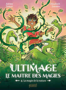 Ultimage, Le maître des magies T.4 - La magie de la nature