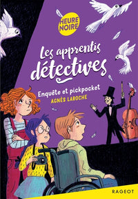 Les apprentis détectives - Enquête et pickpocket