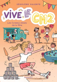 Vive le CM2 ! Les (vraies) reines de la fête