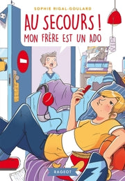 Au secours ! Mon frère est un ado