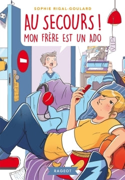Au secours ! Mon frère est un ado