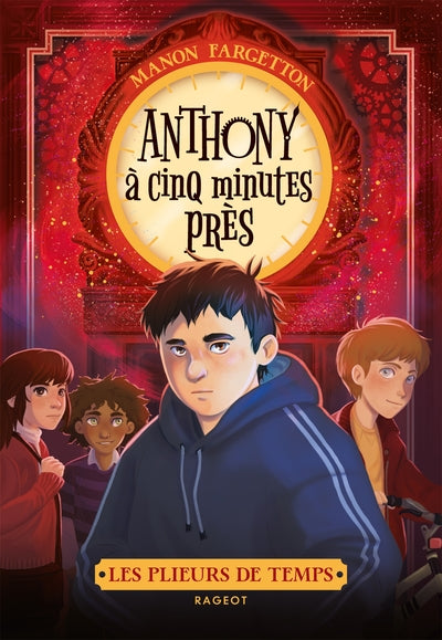 Les plieurs de temps - Anthony à cinq minutes près