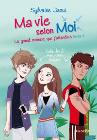 Le grand moment que j'attendais - Partie 2