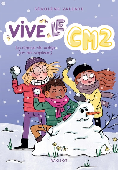 Vive le CM2 ! La classe de neige (et de copines)