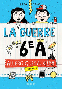 La guerre des 6e A - Allergiques aux 6e B