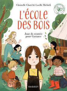 L'école des bois - Jour de rentrée pour Garance