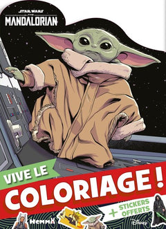 Star Wars - The mandalorian - Vive le coloriage ! - + Stickers offerts !