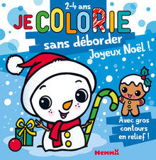 Je colorie sans déborder (2-4 ans) - Joyeux Noël !
