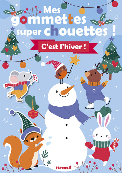 Mes gommettes super chouettes ! C'est l'hiver !