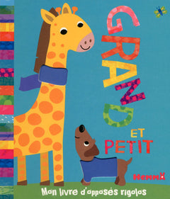 Grand et petit Mon livre d'opposés rigolos
