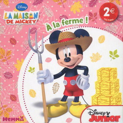 La maison de Mickey, à la ferme !