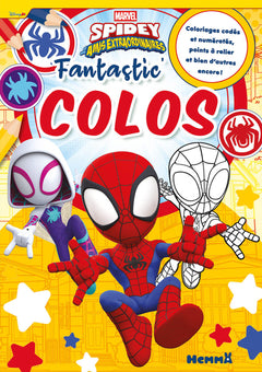 Marvel Spidey et ses amis extraordinaires - Fantastic' Colos - Coloriages codés et numérotés, points à relier et bien d'autres encore !