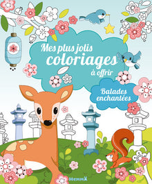 Mes plus jolis coloriages à offrir - Balades enchantées