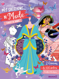 Disney Princesses - Coup de coeur créations - Mes créations de mode - Tenues de danse - 24 tenues, + de 500 stickers, 4 modifs à décalquer