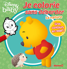 Disney Baby - Je colorie sans déborder - La nature
