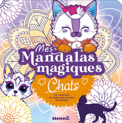 Mes mandalas magiques - Chats