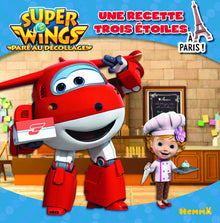 Super Wings Une recette trois étoiles A Paris !