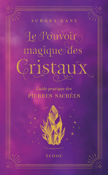 Le pouvoir magique des cristaux