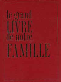 Le grand livre de notre famille