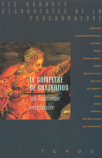 Le complexe de castration - Un fantasme originaire