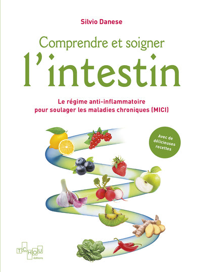 Comprendre et soigner l'intestin