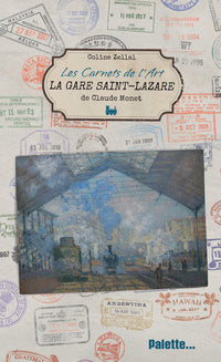 Les Carnets de l'art, La Gare Saint-Lazare de Claude Monet