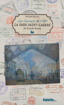 Les carnets de l'art, La Gare Saint-Lazare de Claude Monet