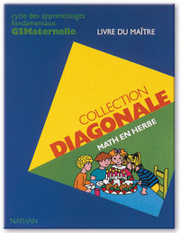 Math en herbe - Cycle des apprentissages premiers et fondamentaux maternelle