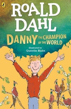 Roald Dahl Danny the Champion of the World /anglais