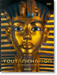 Toutânkhamon. Le voyage dans l’au-delà