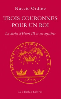 Trois couronnes pour un roi