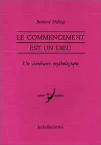 Le Commencement est un dieu.