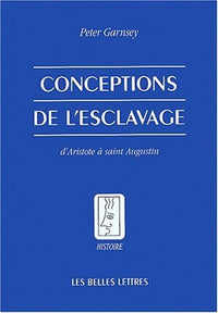 Conceptions de l'esclavage d'Aristote à saint Augustin
