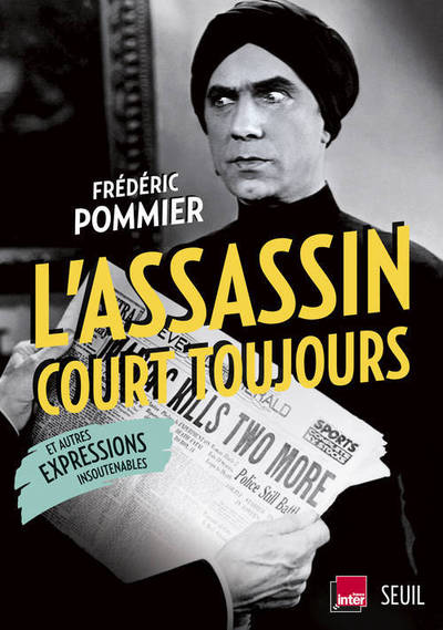 L'assassin court toujours