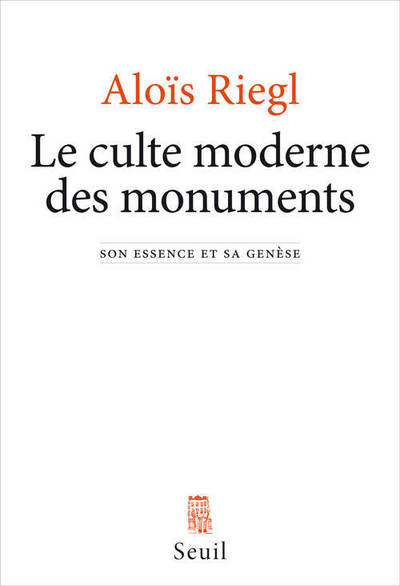 Le culte moderne des monuments
