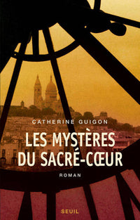 Les Mystères du Sacré-Coeur, t.1 et t.2