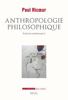 Anthropologie philosophique: Ecrits et conférences, 3