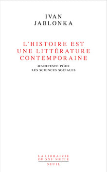 L'histoire est une littérature contemporaine