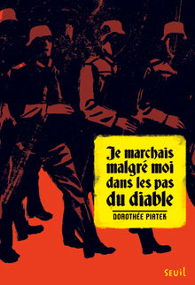 Je marchais malgré moi dans les pas du diable