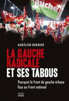 La gauche radicale et ses tabous