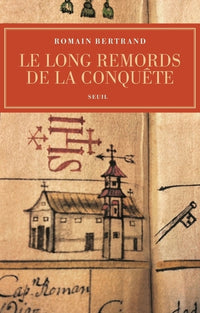 Le long remords de la conquête