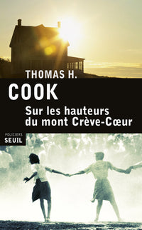 Sur les hauteurs du mont Crève-Cœur