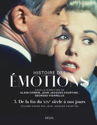 Histoire des émotions, vol. 3