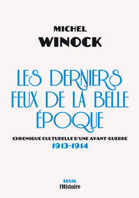 Les derniers feux de la Belle Epoque