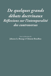 De quelques grands débats doctrinaux