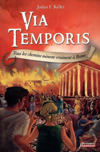 Via Temporis - Tous les chemins mènent vraiment à Rome - Tome 3
