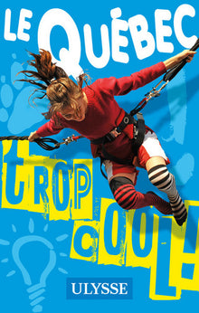 Le Québec, trop cool