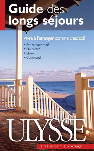 Guide des longs séjours - Vivre à l'étranger comme chez soi