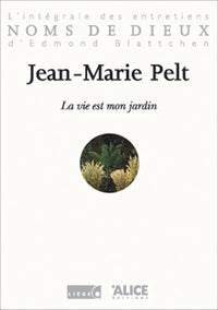 La Vie est mon jardin